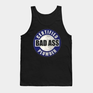 Certified Bad Ass Plumber Tank Top